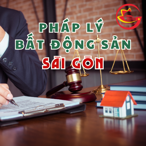 Dịch vụ pháp lý bất động sản Sài Gòn